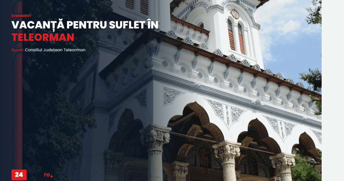 Proiectul „Vacanță pentru suflet în Teleorman” a primit finanțare