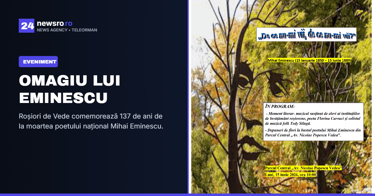Roșiori de Vede comemorează 137 de ani de la moartea poetului național Mihai Eminescu.
